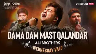 Dama Dam Mast Qalandar (Live) | Ali Brothers | Qawwali Song | Wednesday Vajd at Jashn-e-Rekhta