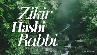 Zikir Hasbi Rabbi | Mukmin Wonders
