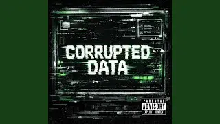 CORRUPTED DATA
