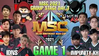 IDNS vs Impunity KH GAME 1 MSC 2021 | MOBILE LEGENDS