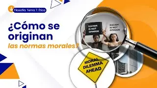 ¿Cómo se originan las normas morales?