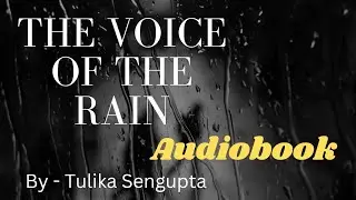 The Voice Of The Rain Class-XI || walt whitman || Audiobook @audiobooklibrary