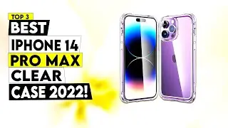 Top 3 Best Iphone 14 Pro Max Clear Case 2022!✅🔥🔥