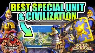 Best Special Unit & Civilization: New RoK Update - Rise of Kingdoms