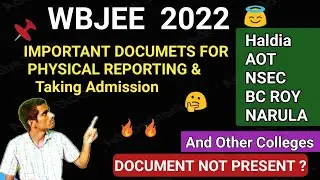 Document For Physical Reporting & Taking Admission | Wbjee 2022 #wbjee2022 #wbjee #wbjee_counselling