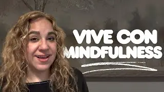 Guía sencilla para practicar mindfulness todos los días