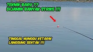 Mancing Pakai Teknik ini Dijamin Banyak STRIKE !!!