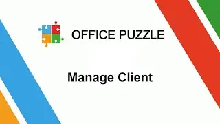 Office Puzzle - Manage Client
