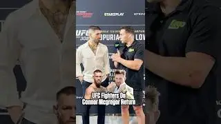 Бойцы UFC о возвращении Конора Макгрегора #ufc #mma #conormcgregor