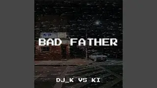 Bad Father