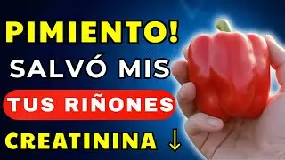 PIMIENTO ROJO Reduce la CREATININA y Protege tus RI&Ntilde;ONES (F&aacute;cil de Encontrar)
