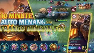 TARIK MATI !!  FRANCO FOX MENGGILA [Franco top Global] // MOBILE LEGEND