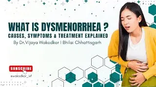 What is Dysmenorrhea Causes, Symptoms & Treatment Explained by Dr  Vijaya Wakodkar