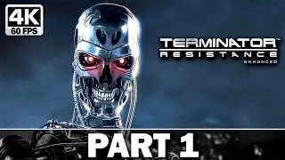 TERMINATOR RESISTANCE ENHANCED Gameplay Walkthrough Part 1 | 4K 60FPS Xbox Series X No Commentary