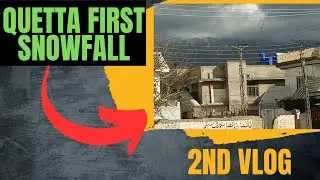 Quetta Snowfall 2023 || 2nd Vlog Fish 🐟 Program