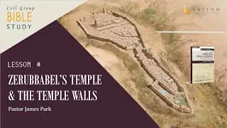 Cell Group Study | The Decree of Persian King Cyrus | Pastor James Park