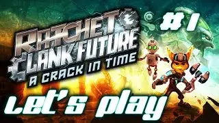 Let's Play Ratchet and Clank: A Crack in Time [German~Blind] *Part 1*