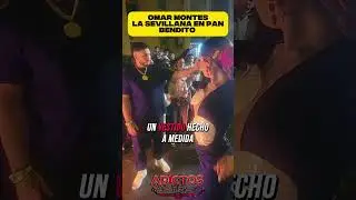 OMAR MONTES la Sevillana en PAN BENDITO‼️😱#omarmontes #madrid #barcelona #canarias #espa&ntilde;a #murcia