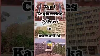 Top 5 engineering colleges in Karnataka #viral #viralshorts #engineeringcolleges #college #shorts