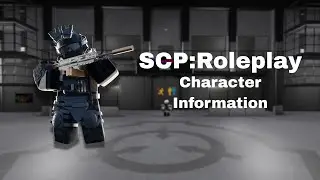 Information about SCP Roleplay's Characters! Includes their perks!