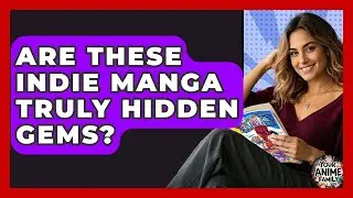 Are These Indie Manga Truly Hidden Gems? - Your Anime Family
