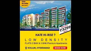 FLATS @ KOLLUR just 4399/- & 3299/- sft pre Launch offer price, call or watsap on 6304409927