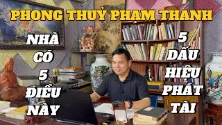 Nhà Có 5 Điều Này – 5 Dấu Hiệu Phát Tài, Càng Ở Càng Giàu Theo Phong Thủy Vận 9 #PhongThuyNhaO