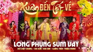Mùa Xuân Ơi - Long Phụng Sum Vầy | Liên Khúc Nhạc Tết 2026 Rộn Ràng Hay Nhất