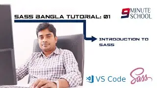 Sass Bangla Tutorial Part-01 : Introduction to SASS