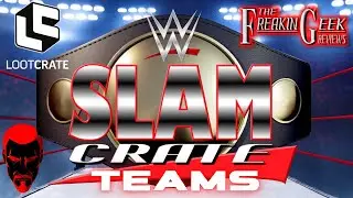 WWE SLAM CRATE (Teams): EmGo's Reviews N' Stuff