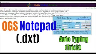 How to copy paste Text in OGS Notepad (.txt/.dxt) || Using No.1 Auto Typer [IDS Auto Typer]...Trick