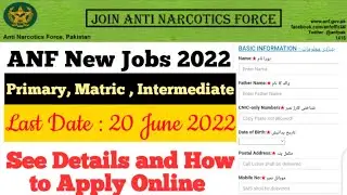 Anti Narcotics Force Jobs 2022 | ANF Jobs 2022 | How to apply Online for ANF Jobs | Jobs and Tips
