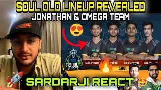 🚀Soul old lineup revealed 😍 ||  Jonathan team and omega team sardarji reaction