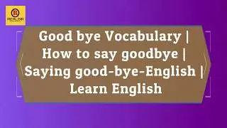 How to say goodbye | different ways to say Goodbye in English | Learn English