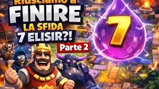 Riusciremo a completare la sfida 7 elisir? Parte 2