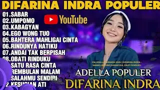 OM ADELLA TERBARU 2025  DIFARINA INDRA   SABAR,UMPOMO,KABAGYAN, OBATI RINDUKU