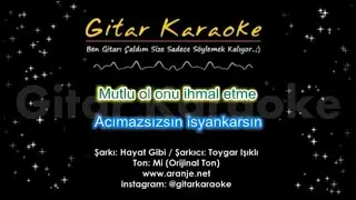 Hayat Gibi - Gitar Karaoke (Toygar Işıklı)