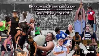 Labayru - EMAKUMEAK HERRI KIROLETAN | Geu ere bagara nor | Teaser