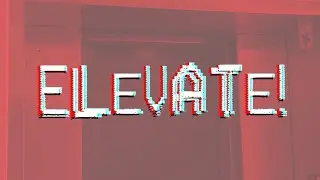 It&rsquo;s Time to Elevate&hellip; 🛗