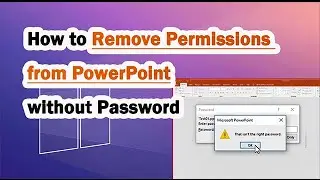 How to Remove Permissions from PowerPoint without Password