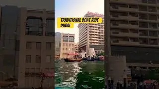 Traditional Boat Ride, Dubai #dubai #shorts #travel #trending