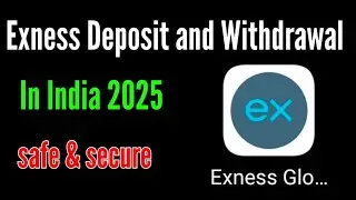 How to Deposit and withdrawal money from exness in India 2025 / exness deposit & withdrawal in India