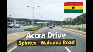 Accra Drive - Spintex Road to Mahama Road
