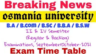 Degree 2nd & 4th Semester Exam Time Table Sep 2021 | BA BCOM BSC BBA BSW | OU | Regular Backlog Exam