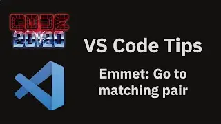 VS Code tips — Emmet: Go to matching pair