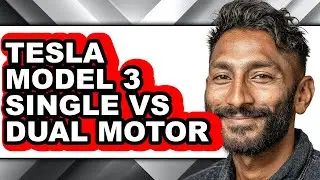 Tesla Model 3 Single vs Dual Motor - Full Comparison