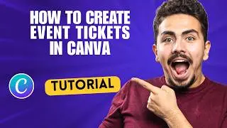 How to Create Event Tickets in Canva [2026 Full Guide]
