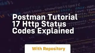 postman tutorial 17 http status codes explained