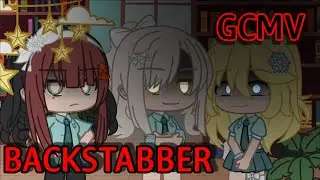 Backstabber || GCMV || 🤍