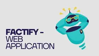 Factify - Telegram Bot and Web Application Video (Team 57)